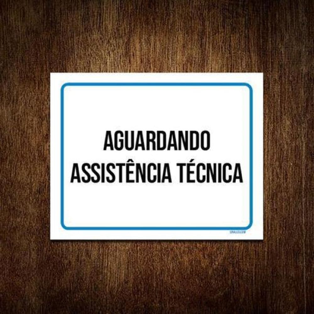 Kit 3 Placa Sinalização - Aguardando Assitências Técnica