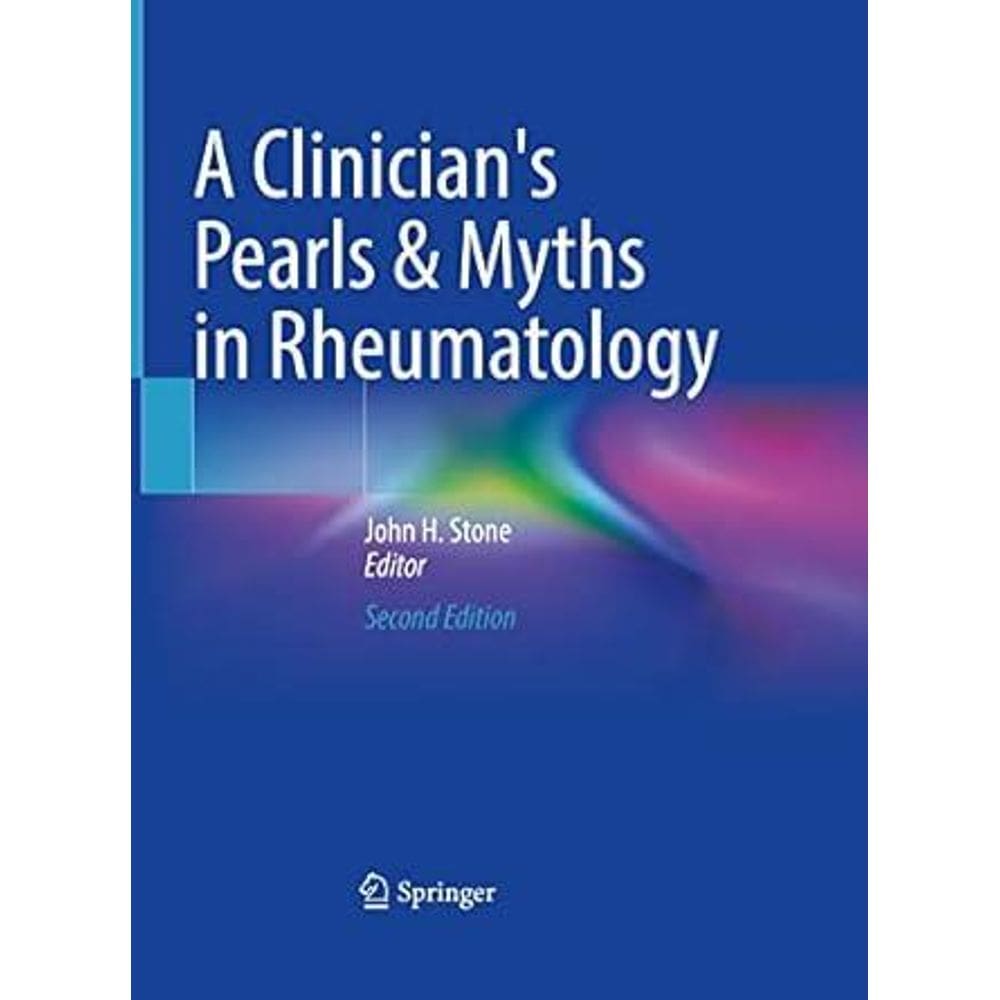 A Clinician S Pearls & Myths In Rheumatology