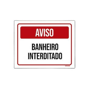 Placa De Sinalização - Aviso Banheiro Interditado 18X23