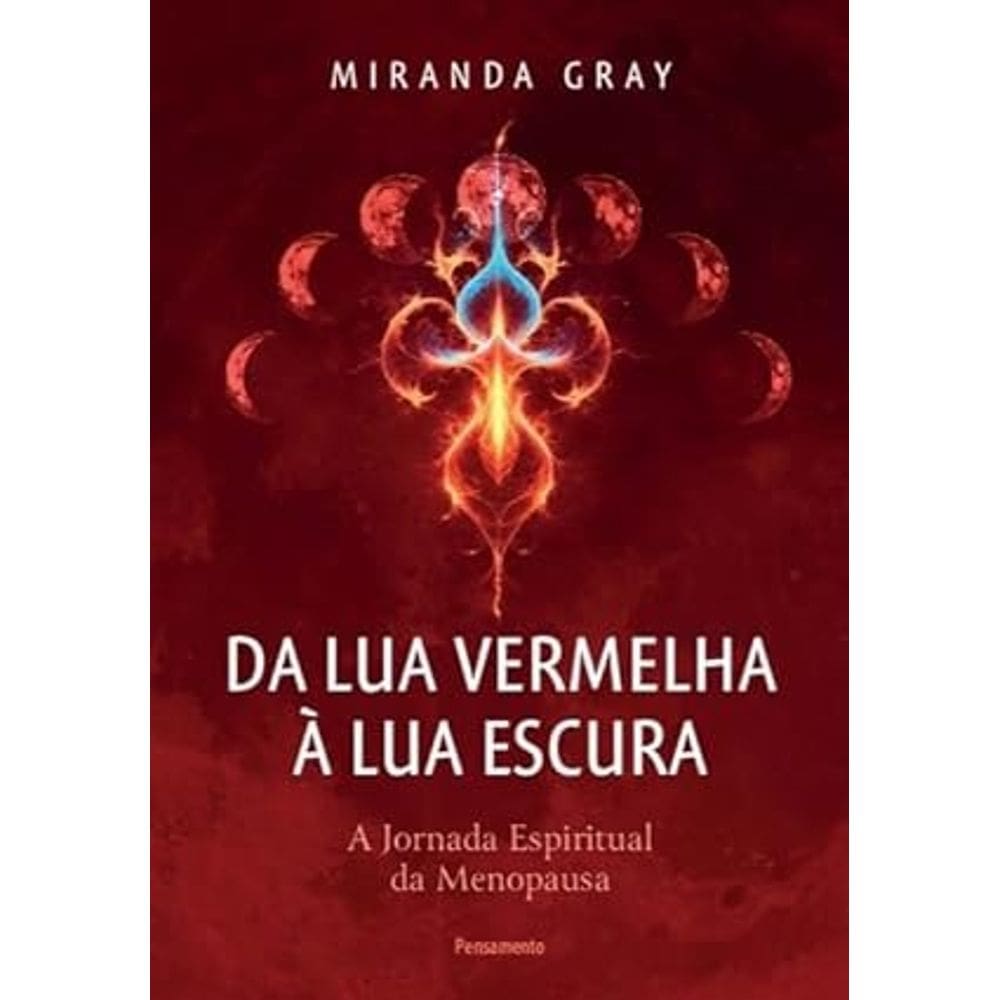 Da Lua Vermelha a Lua Escura: a Jornada Espiritual da Menopausa