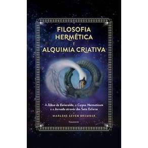 Filosofia Hermetica e Alquimia Criativa