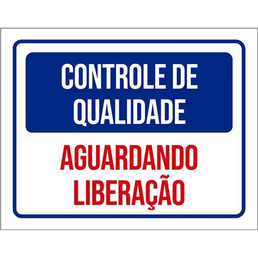 Kit 3 Placas Controle De Qualidade Aguardando Liberação