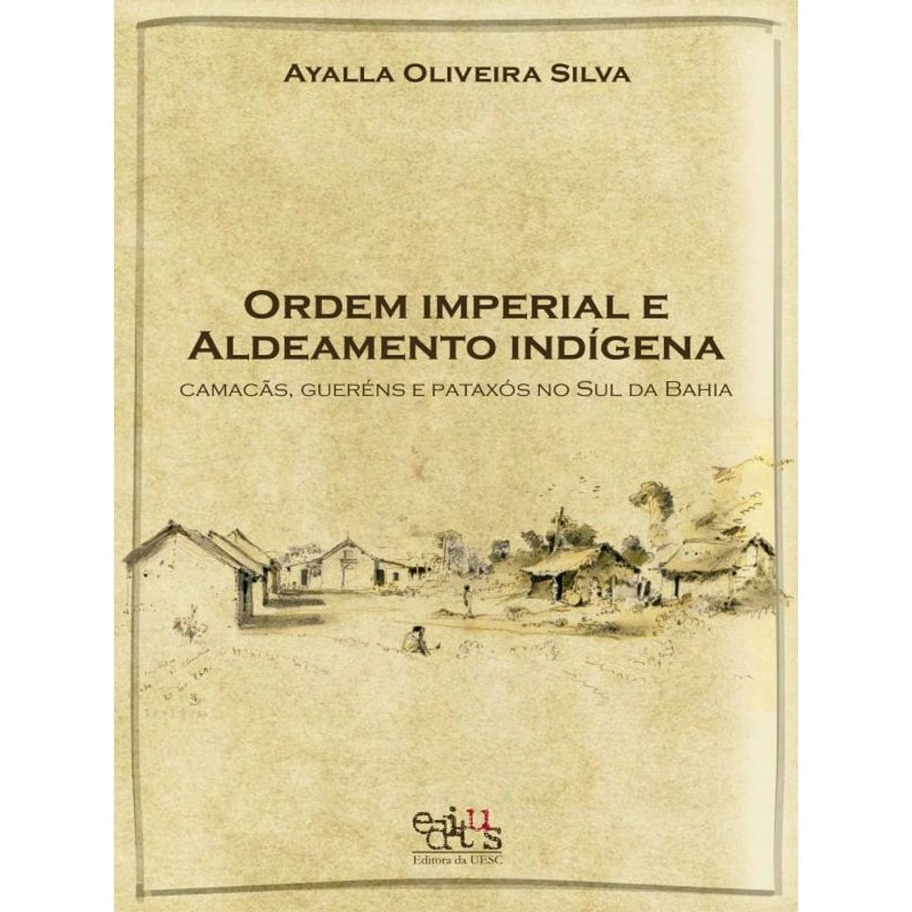 Ordem Imperial E Aldeamento Indígena
