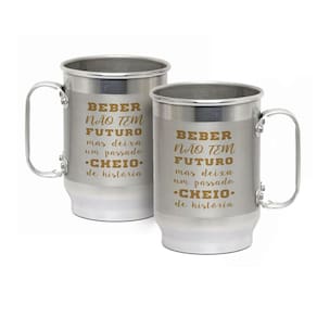 Caneca Alumínio c/ Faixa Fosca 600ML Beber Não Tem Futuro