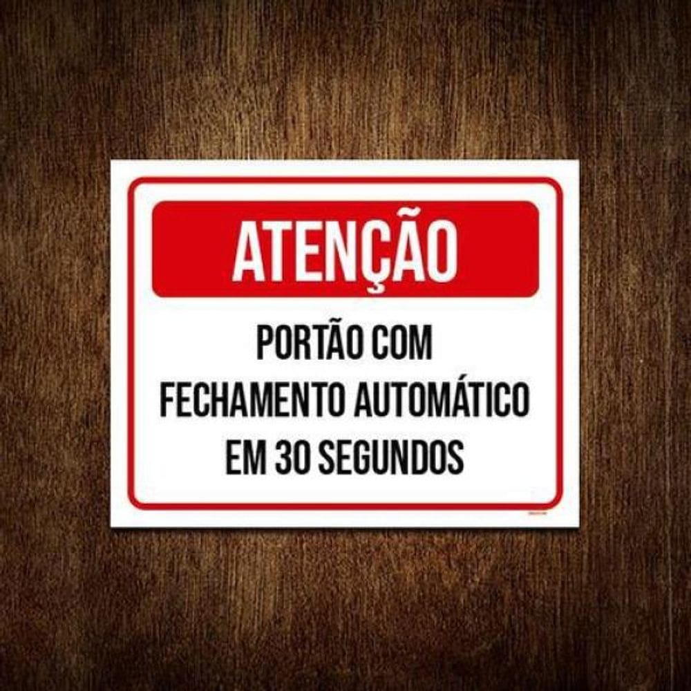 Placa Atenção Portão Fechamento Automático 30 27X35