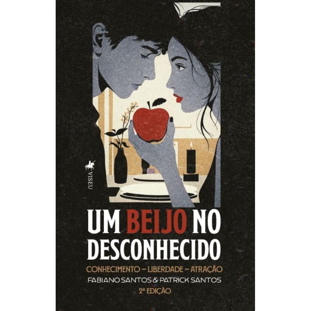 Um Beijo no Desconhecido: Conhecimento Liberdade Atração