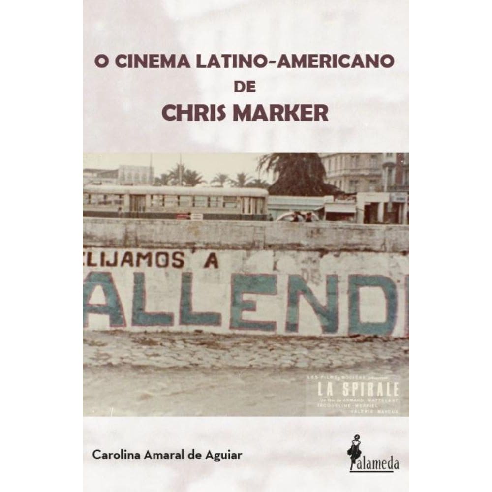 O Cinema Latino-Americano de Chris Marker