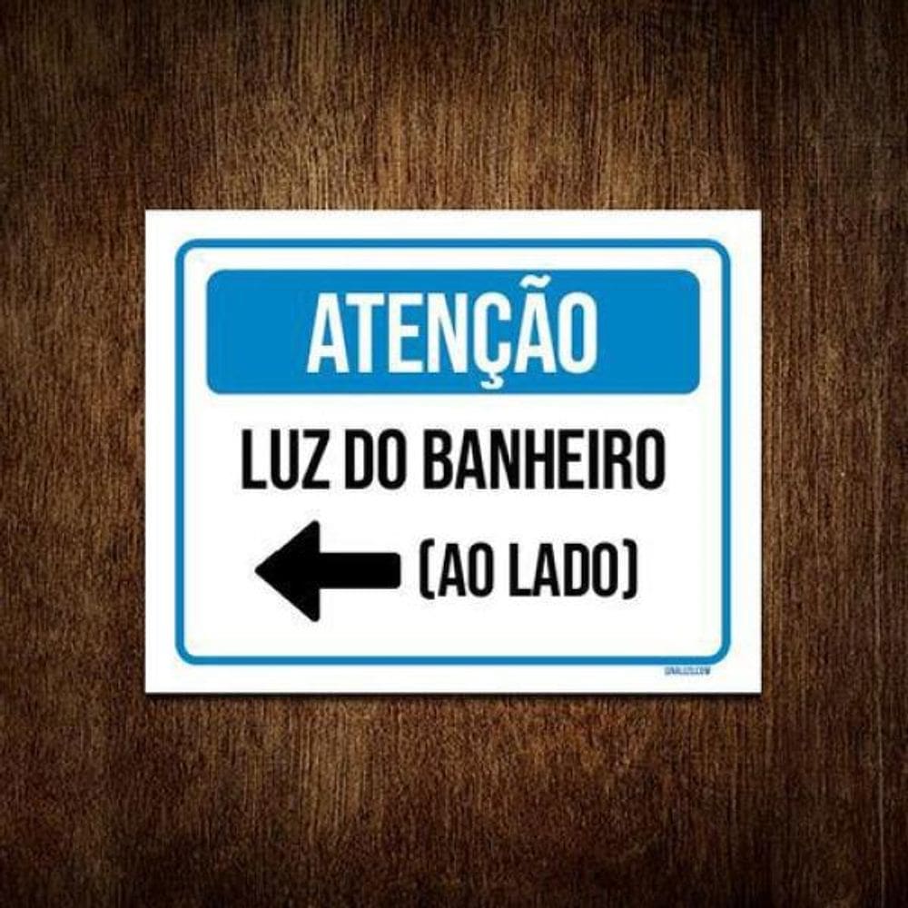 Kit 3 Placa Sinalização - Atenção Luz Banheiro Ao Lado