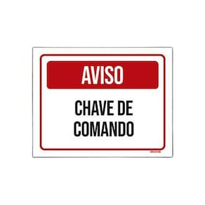 Placa De Sinalização - Aviso Chave De Comando 27X35
