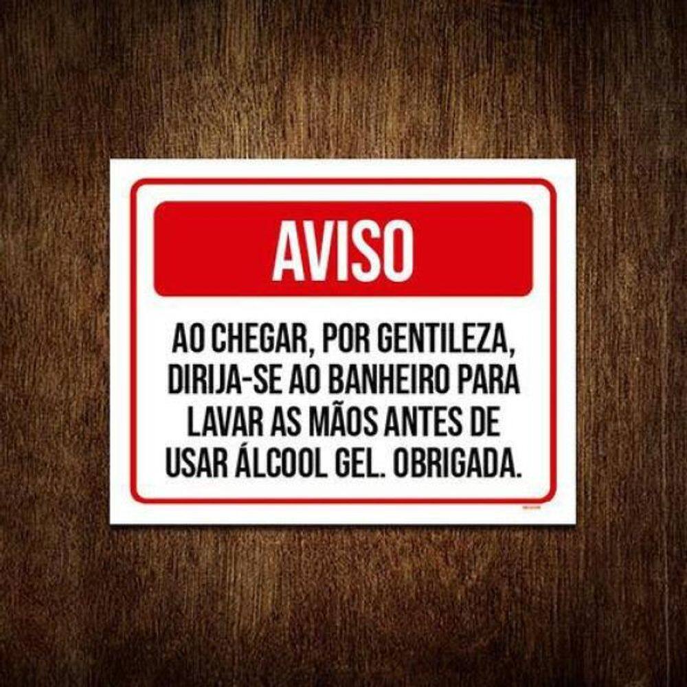 Kit 3 Placas Aviso Ao Chegar Lave As Mãos Antes Álcool Gel