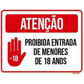 Kit 10 Placas Atenção Proibida Entrada Menos 18 Anos