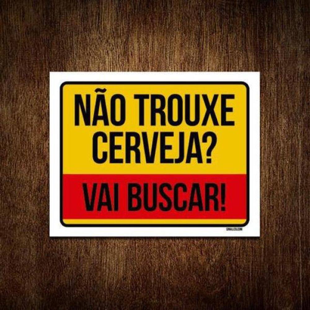 Kit 3 Placas Decorativa - Não Trouxe Cerveja Vai Buscar