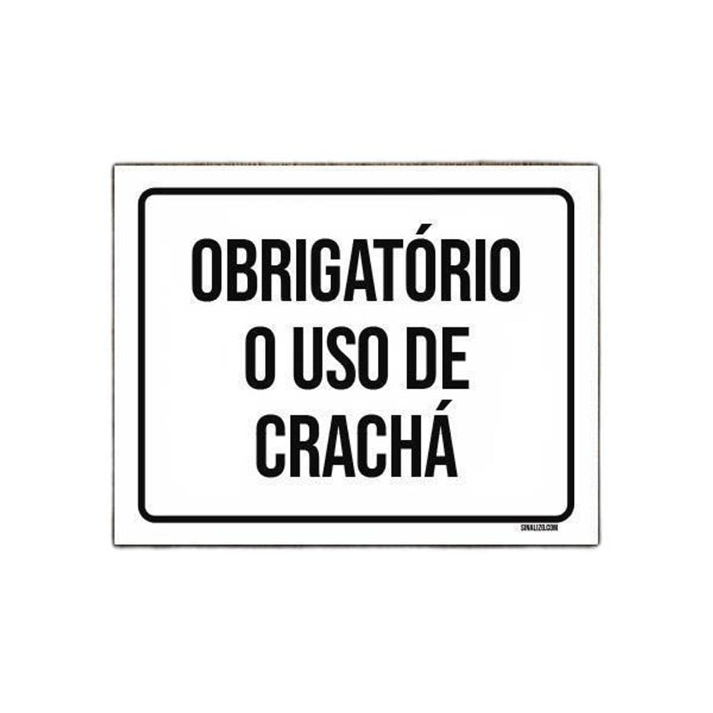 Placa Sinalização Obrigatório O Uso De Crachá 18X23