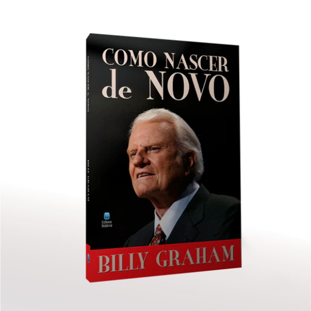 Livro Como Nascer de Novo - Billy Graham