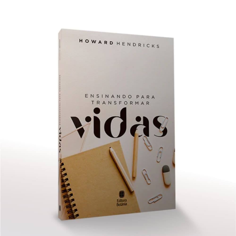 Livro Ensinando Para Transformar Vidas - Howard Hendricks