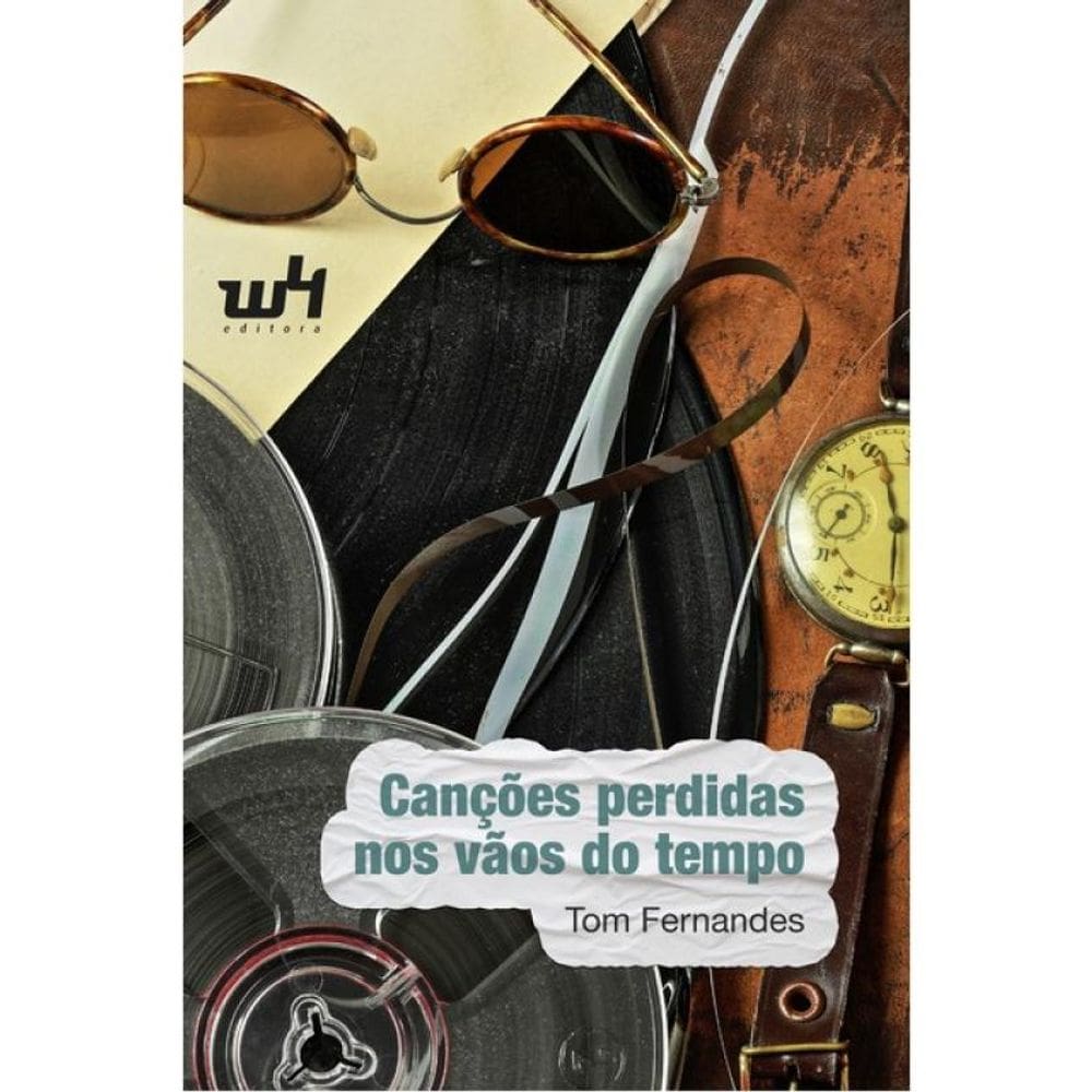 Canções Perdidas Nos Vãos Do Tempo