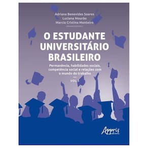 O Estudante Universitário Brasileiro: Permanência, Habilidades Sociais, Competência Social E Relaçõe