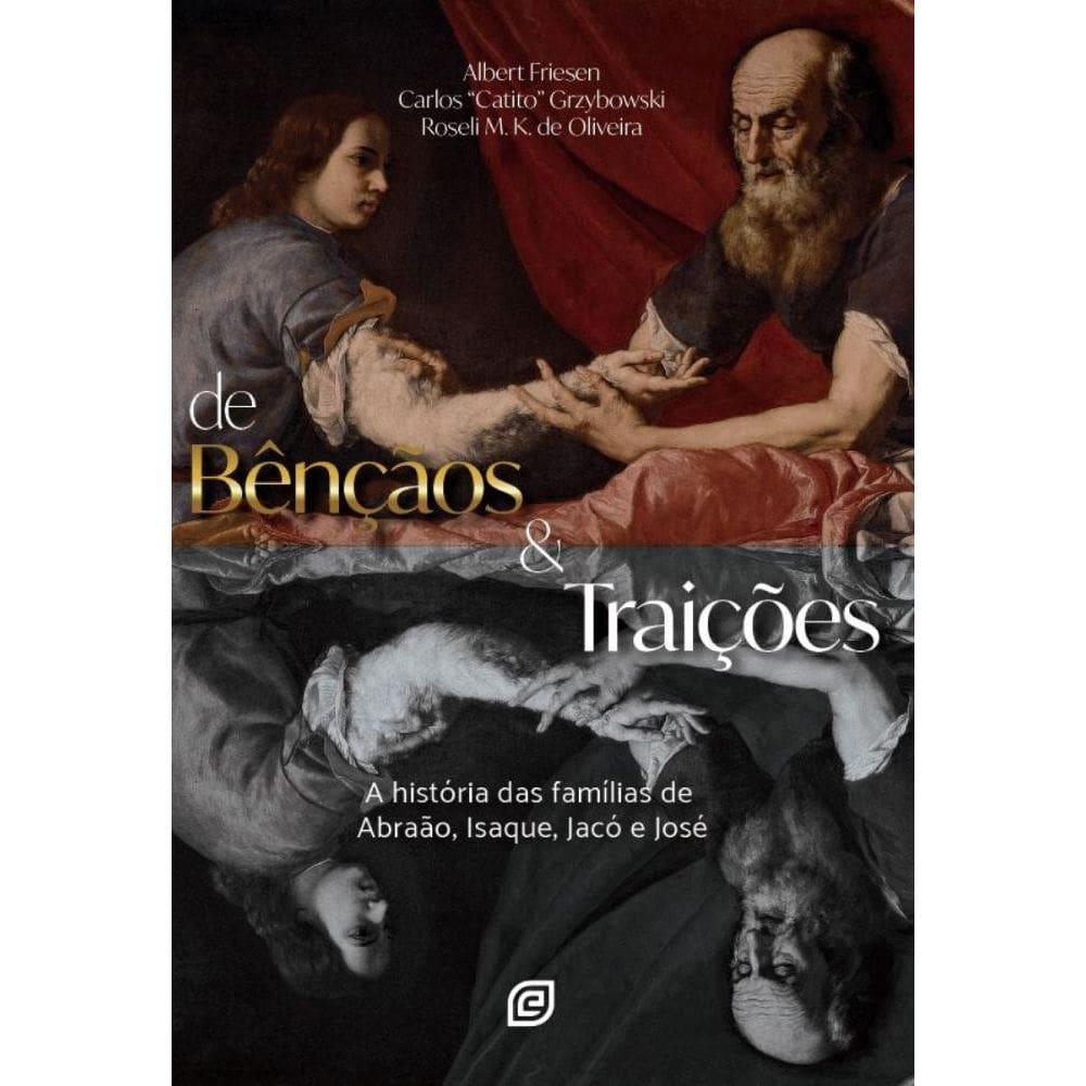 De bênçãos e traições
