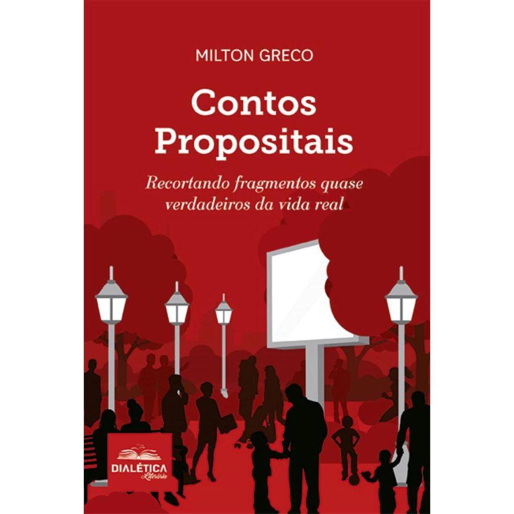 Contos Propositais: Recortando fragmentos quase verdadeiros da vida real