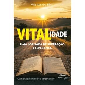 VITALidade: Uma jornada de superação e esperança