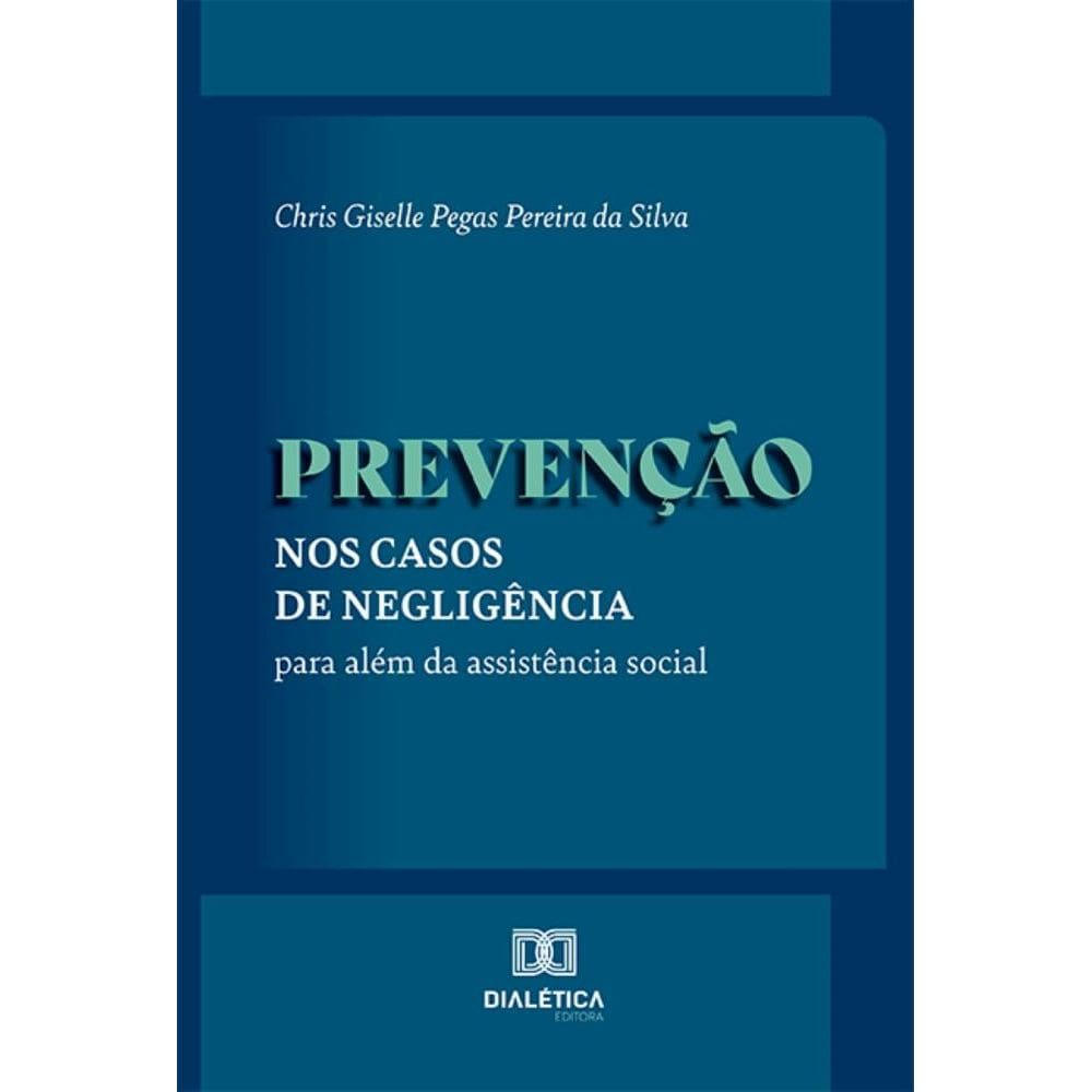 Prevenção nos casos de negligência: Para além da assistência social