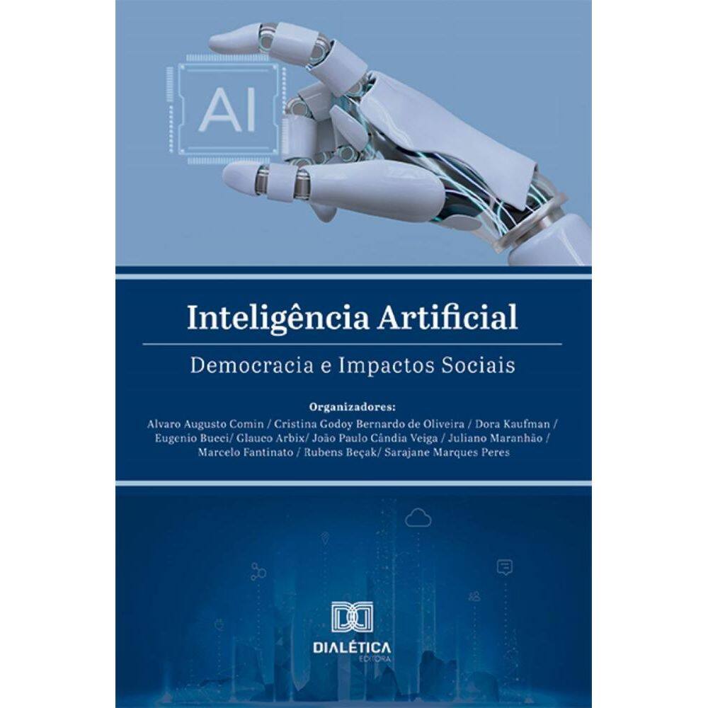 Inteligência Artificial: Democracia e Impactos Sociais