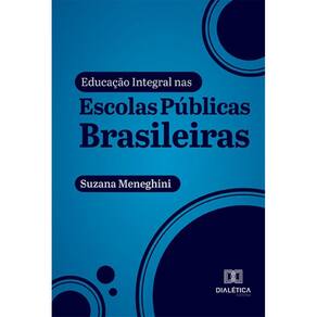 Educação Integral nas Escolas Públicas Brasileiras