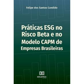 Práticas ESG no Risco Beta e no Modelo CAPM de Empresas Brasileiras