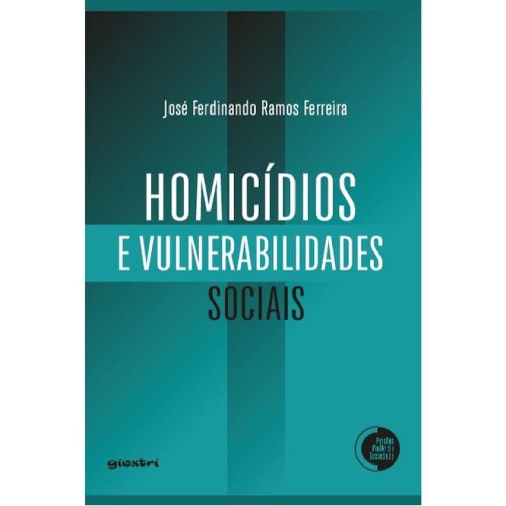 Homicídios E Vulnerabilidades Sociais