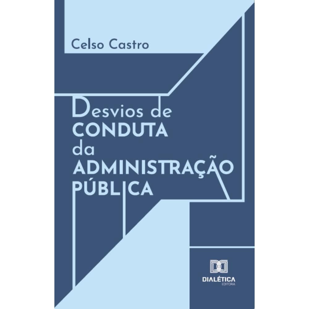 Desvios de conduta da administração pública