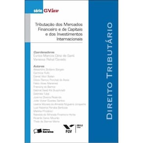 Direito Tributário - Tributação dos Mercados Financeiro e de Capitais e dos Investimentos Internacio