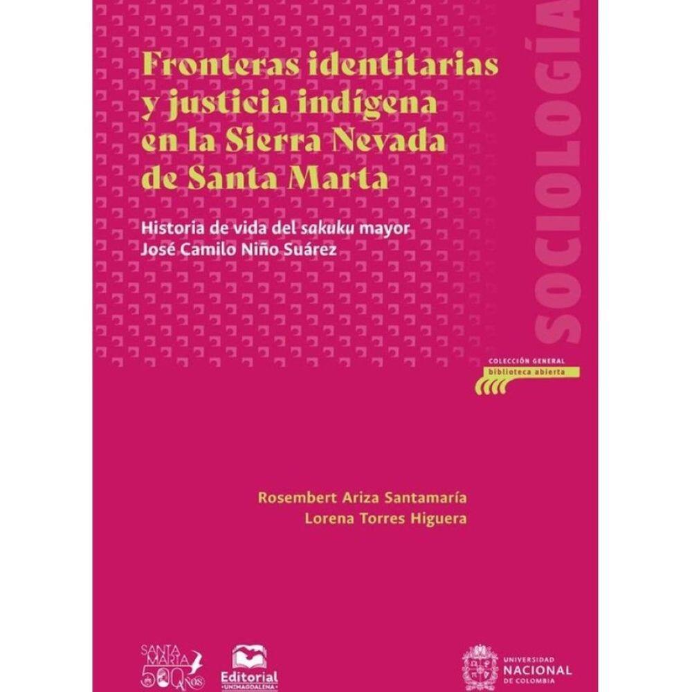 Fronteras identitarias y justicia indígena en la Sierra Nevada de Santa Marta - Espanhol