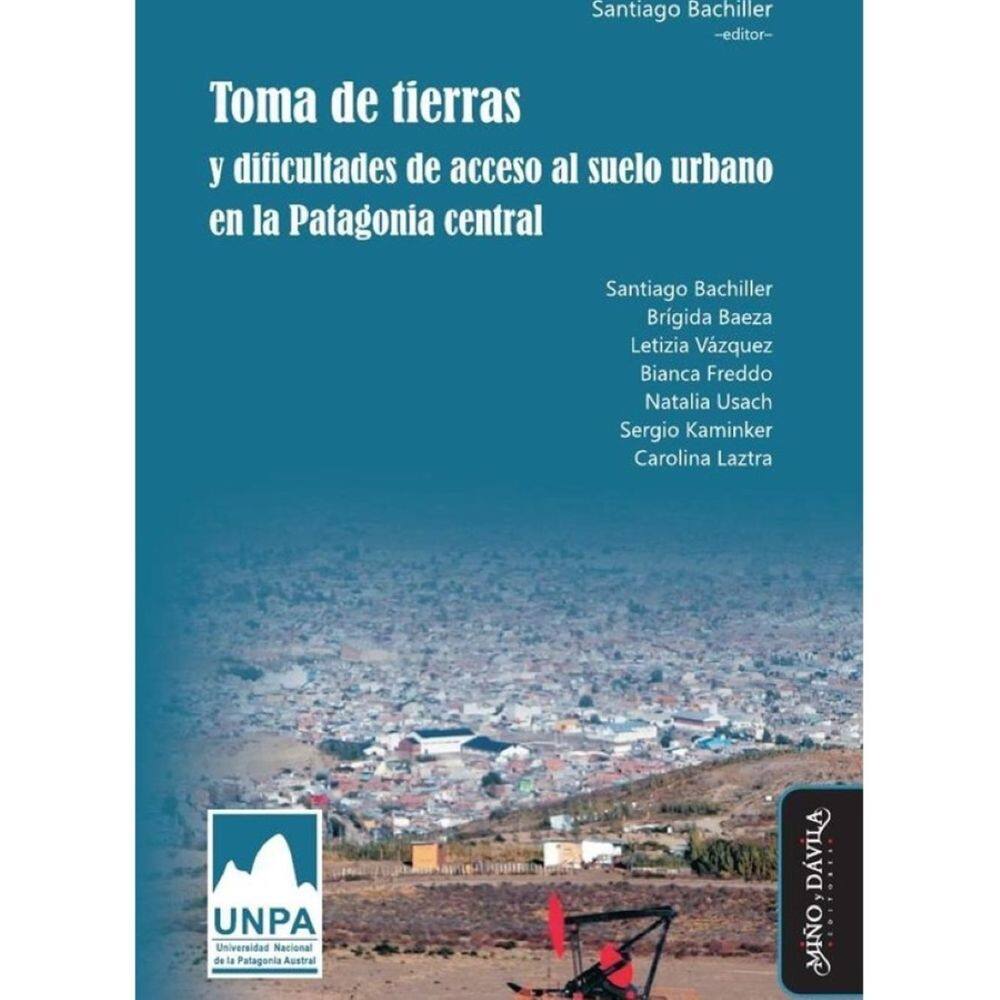 Toma de tierras y dificultades de acceso al suelo urbano en la Patagonia central - Espanhol