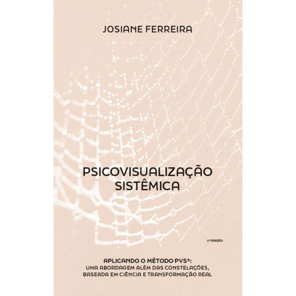 O Despertar da Cura Profunda: Psicovisualização Sistêmica