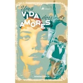 Uma vida, dois amores