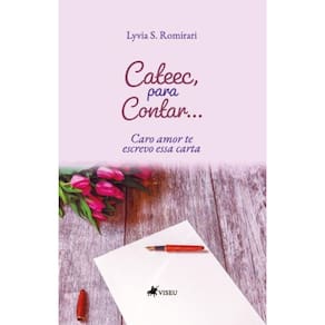 Cateec, para contar...: Caro Amor te Escrevo essa Carta