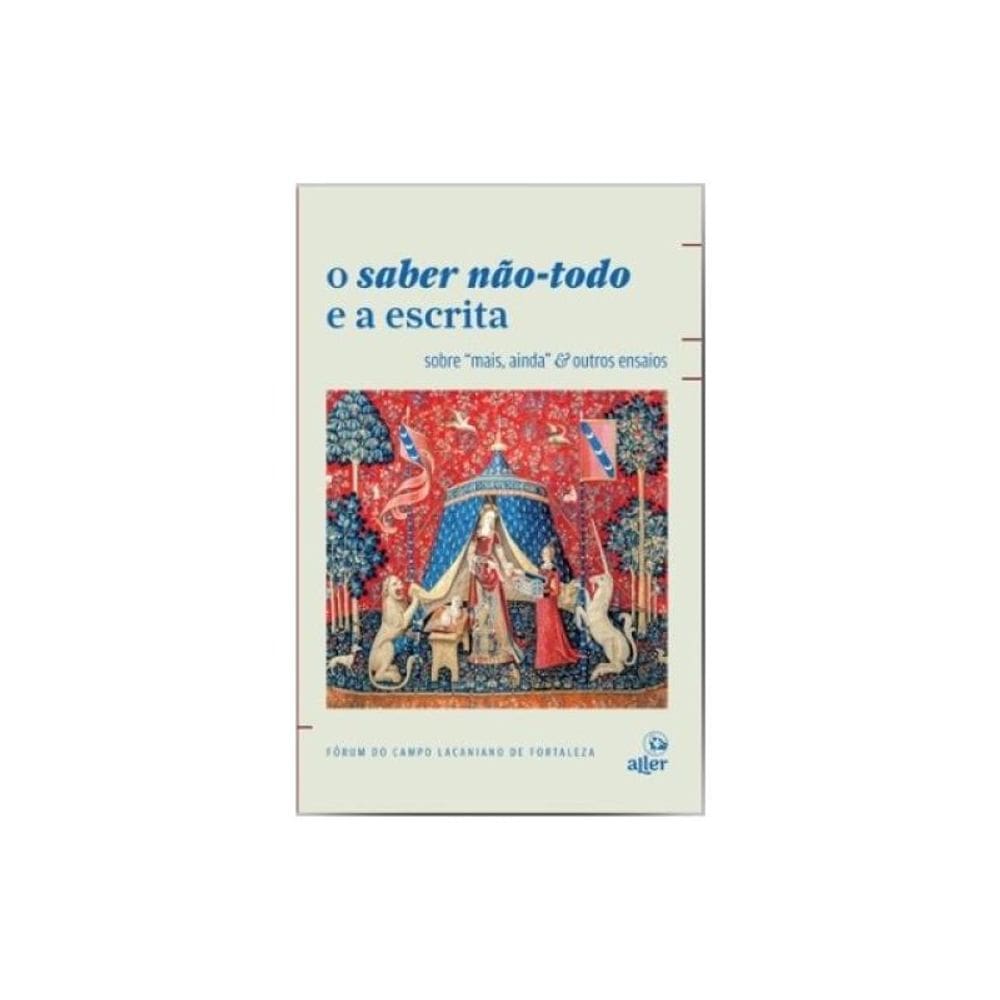 O Saber Não-Todo E A Escrita