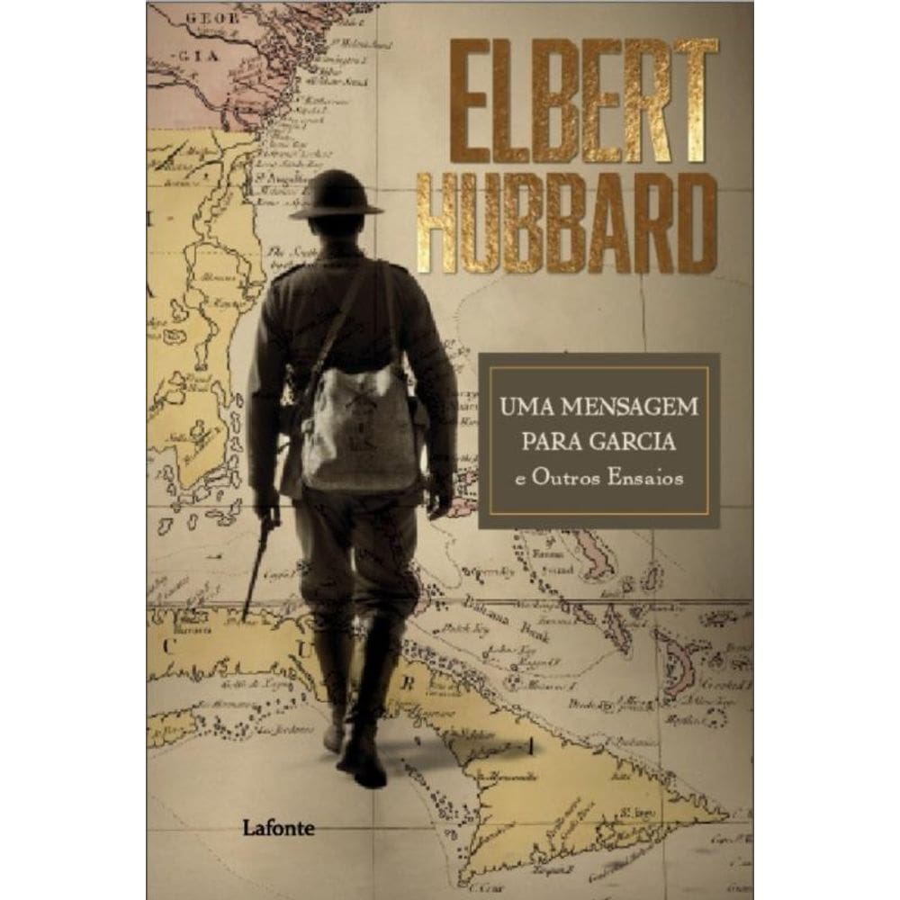 Uma Mensagem Para Garcia E Outros Ensaios