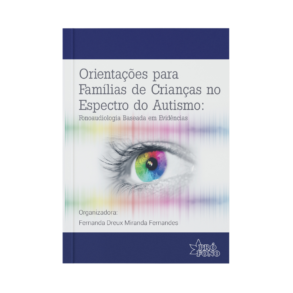 Orient. Famílias Crianças no TEA: Fonoaudiologia Baseada em Evidências