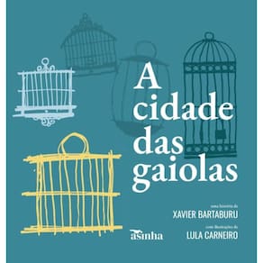 A cidade das gaiolas