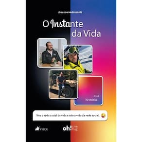 O Instante da Vida: Viva a Rede Social da Vida e Não a Vida da Rede Social