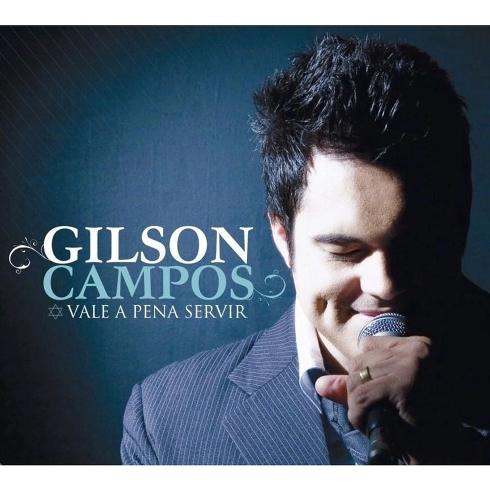 Cd Gilson Campos Vale A Pena Servir