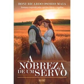 A Nobreza De Um Servo