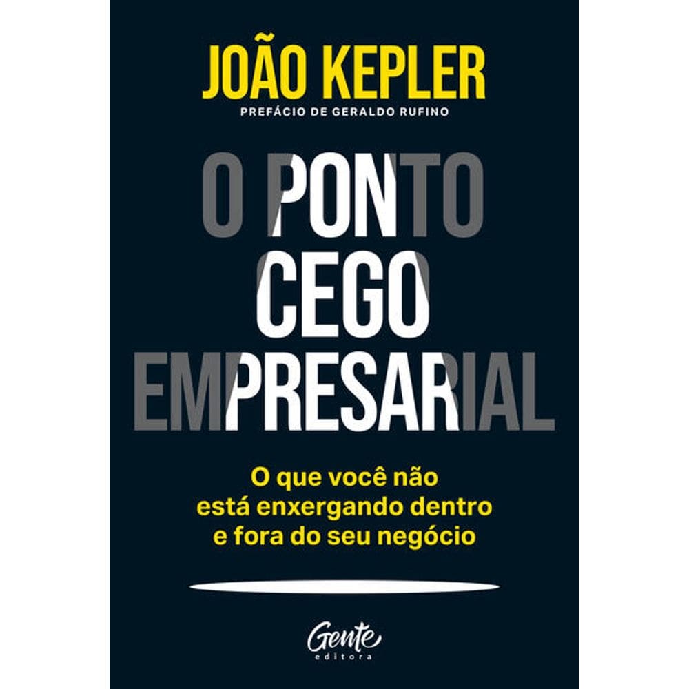 O Ponto Cego Empresarial