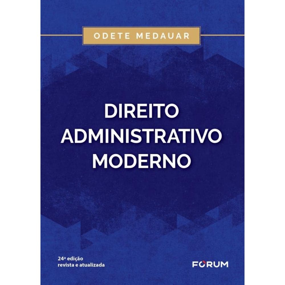 Direito Administrativo Moderno - 24Ed/24