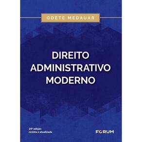 Direito Administrativo Moderno - 24Ed/24