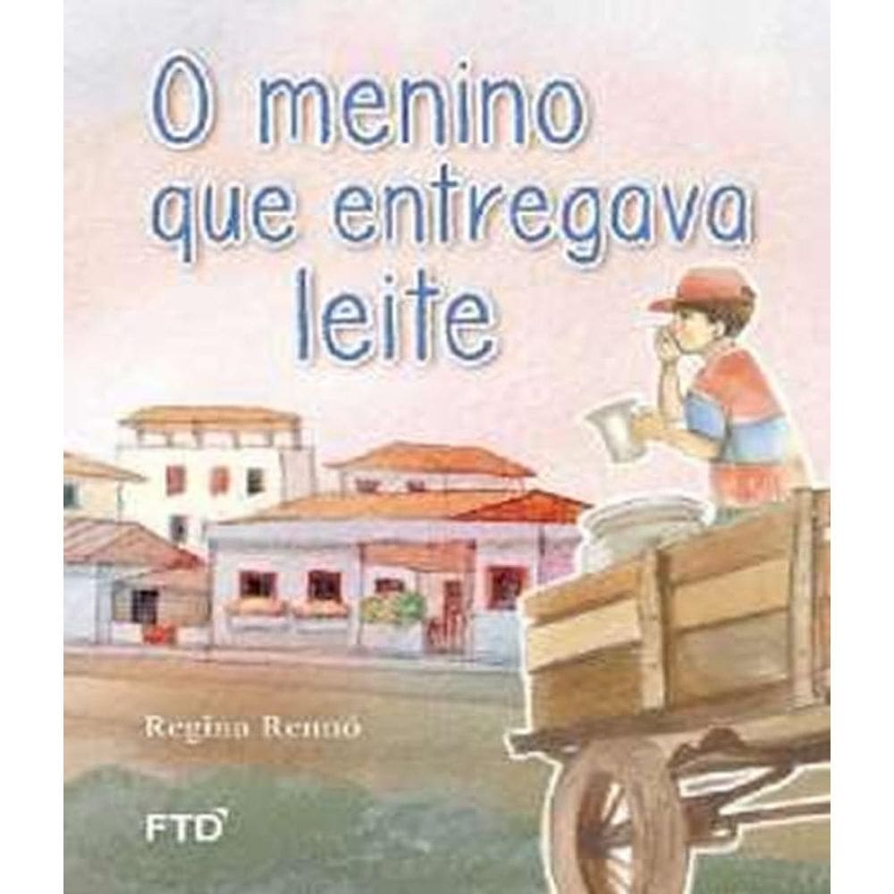Livro Menino Que Entregava Leite, O