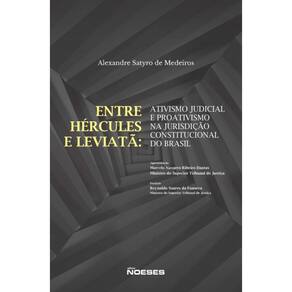Entre Hércules E Leviatã: Ativismo Judicial E Proativismo Na Jurisdição Constitucional Do Brasil