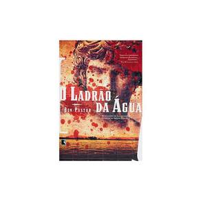 Livro Ladrao Da Agua O As Aventuras Do Historiador