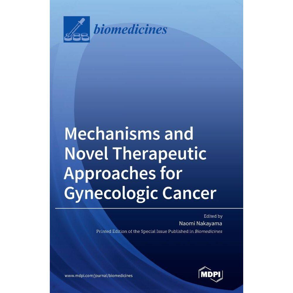 Mechanisms and Novel Therapeutic Approaches for Gynecologic